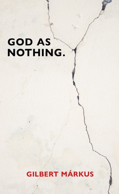 God as Nothing - Why 'Does God exist?' may be the wrong question