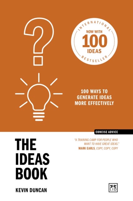 The Ideas Book (10th Anniversary Edition) - 100 ways to generate ideas more effectively
