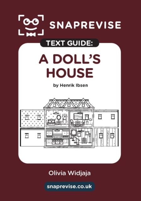 SnapRevise A Doll's House Text Guide for English Literature