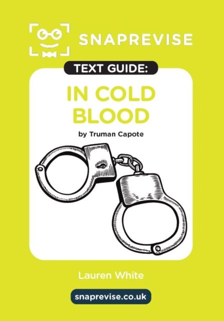 SnapRevise In Cold Blood by Truman Capote Text Guide for English Literature