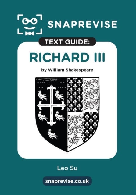 SnapRevise Richard III Text Guide for English Literature