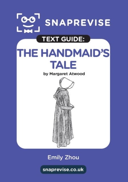 SnapRevise The Handmaid's Tale Text Guide for English Literature