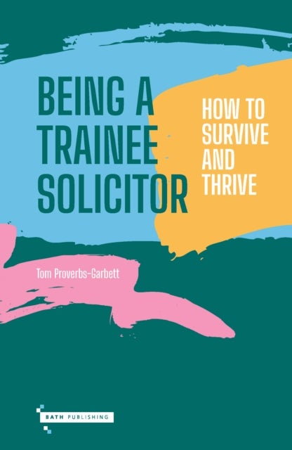 Being a Trainee Solicitor - How to survive and thrive