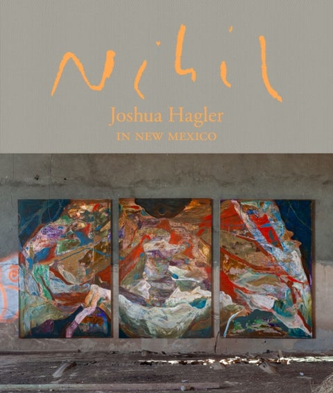 Nihil - Joshua Hagler in New Mexico