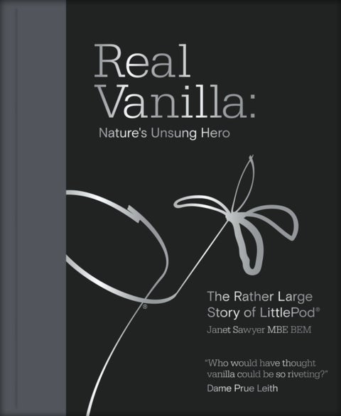 Real Vanilla: Nature's Unsung Hero - The Rather Large Story of LittlePod