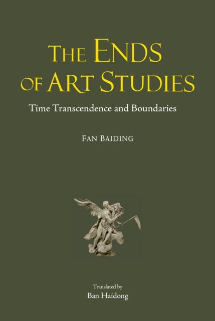 The Ends of Art Studies - Time, Transcendence and Boundaries