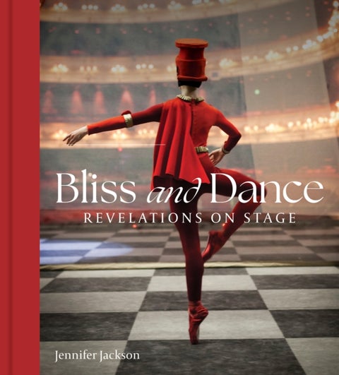 Bliss and Dance - Revelations on Stage