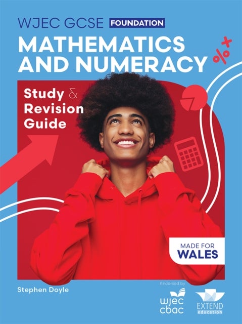 WJEC GCSE Mathematics and Numeracy (Double Award) Foundation: Study and Revision Guide