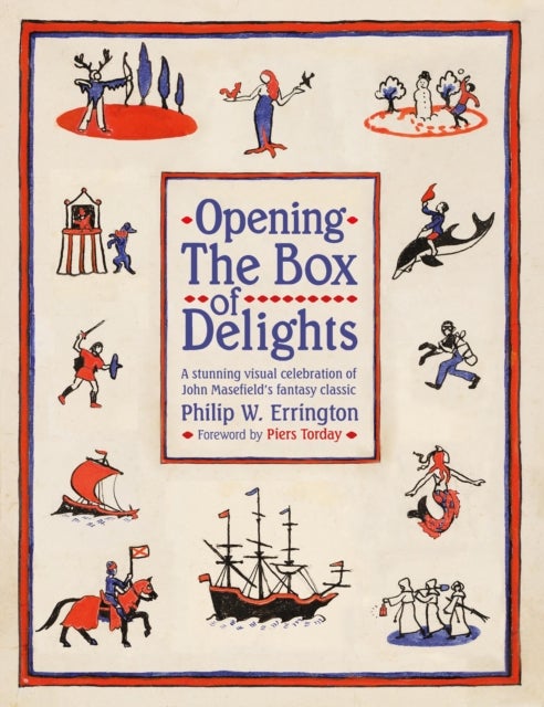Opening The Box of Delights - A stunning visual celebration of John Masefield’s fantasy classic