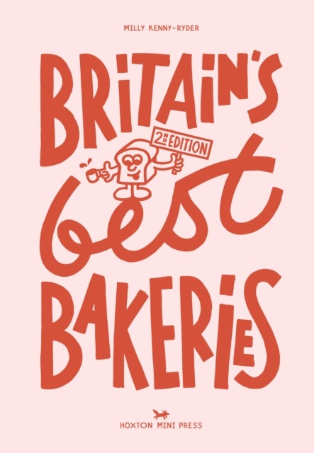 Britain's Best Bakeries: 2nd Edition