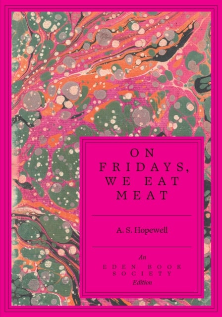 On Fridays, We Eat Meat