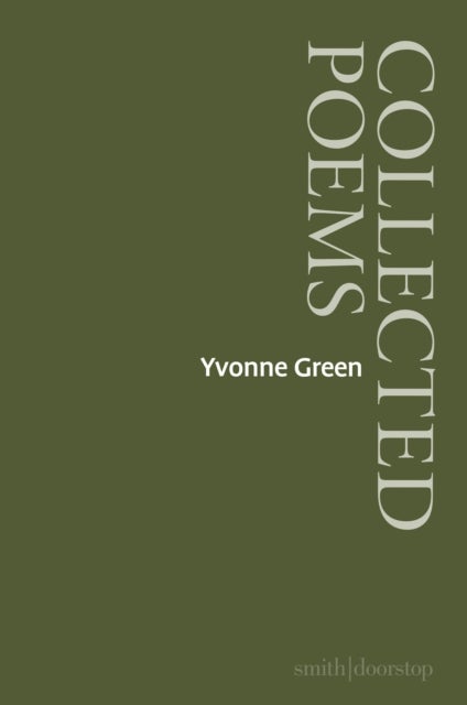 Yvonne Green: Collected Poems