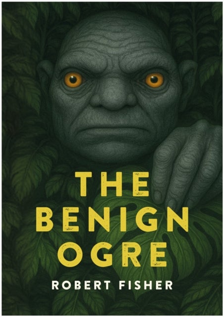 The Benign Ogre