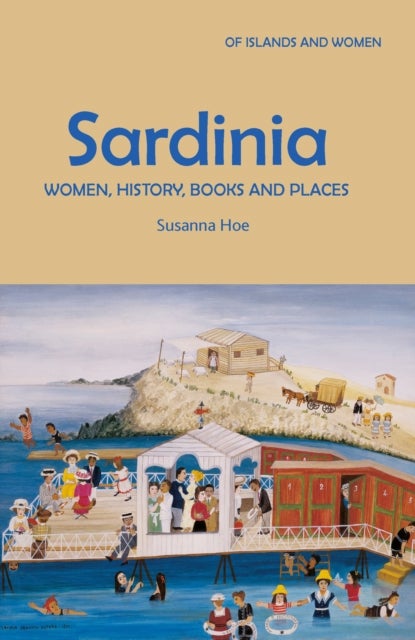 Sardinia - Women, History, Books and Places