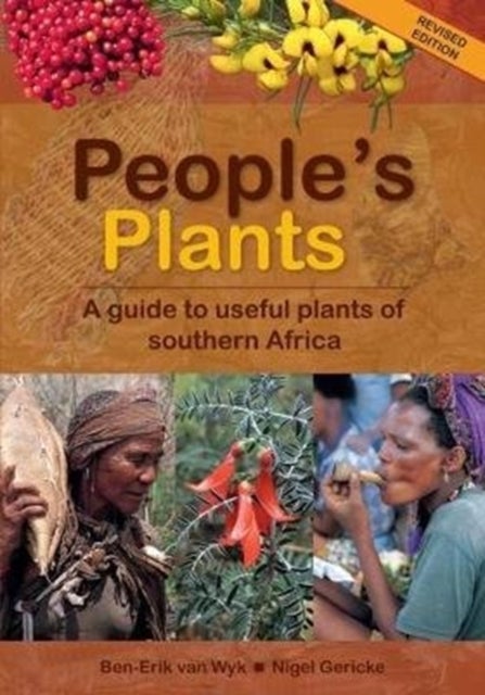 People's Plants - A Guide to Useful Plants of Southern Africa