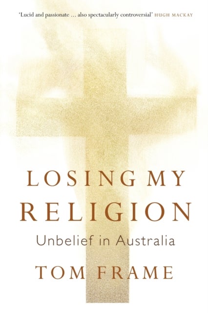 Losing My Religion - Unbelief in Australia