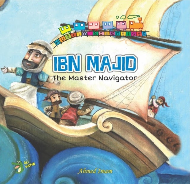 Ibn Majid - The Master Navigator