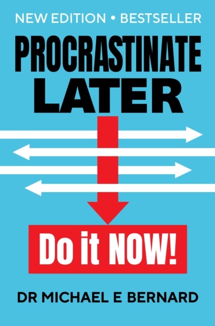 Procrastinate Later - Do it Now!