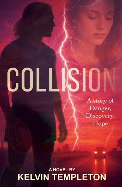 Collision - A Story of Danger, Discovery, Hope