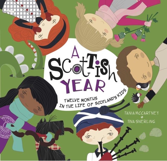 A Scottish Year - Twelve Months in the Life of Scotland’s Kids
