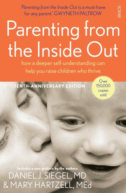 Parenting from the Inside Out - how a deeper self-understanding can help you raise children who thrive