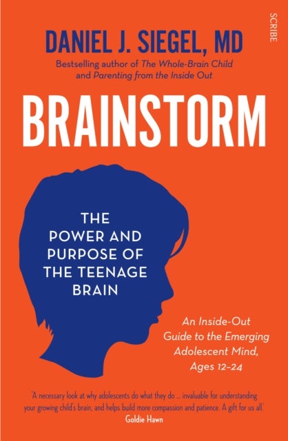 Brainstorm - the power and purpose of the teenage brain