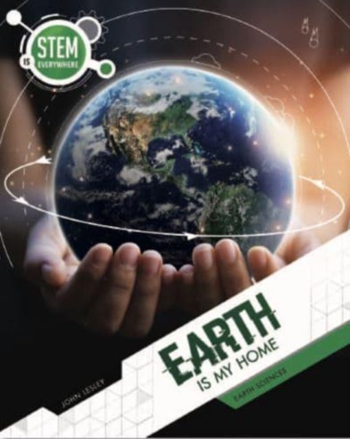 Earth Is My Home - Earth Sciences