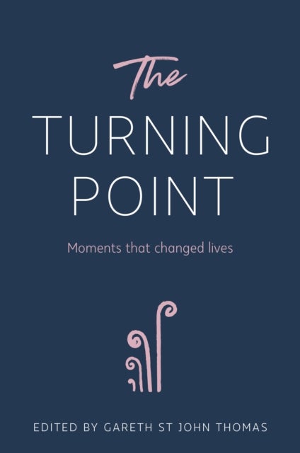 The Turning Point - Moments that Changed Lives