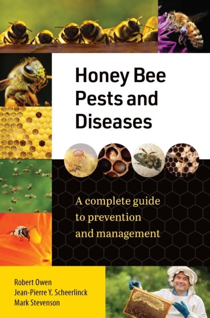 Honey Bee Pests and Diseases - A complete guide to prevention and management
