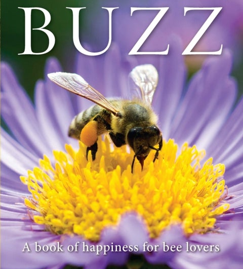 Buzz - A book of happiness for bee lovers