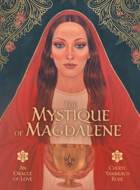 The Mystique of Magdalene - An Oracle of Love