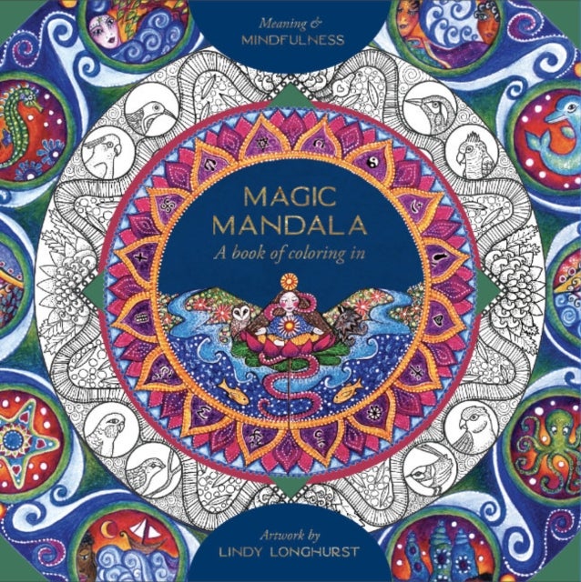 Magic Mandala - A Book of Coloring in