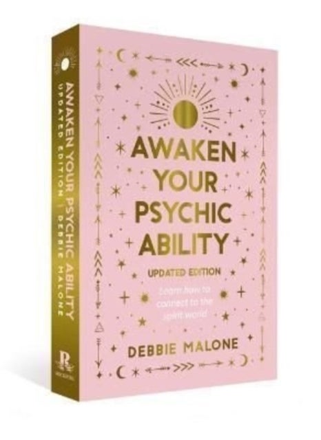 Awaken your Psychic Ability - Updated Edition - Learn how to connect to the spirit world