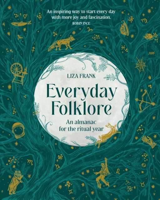 Everyday Folklore - An almanac for the ritual year