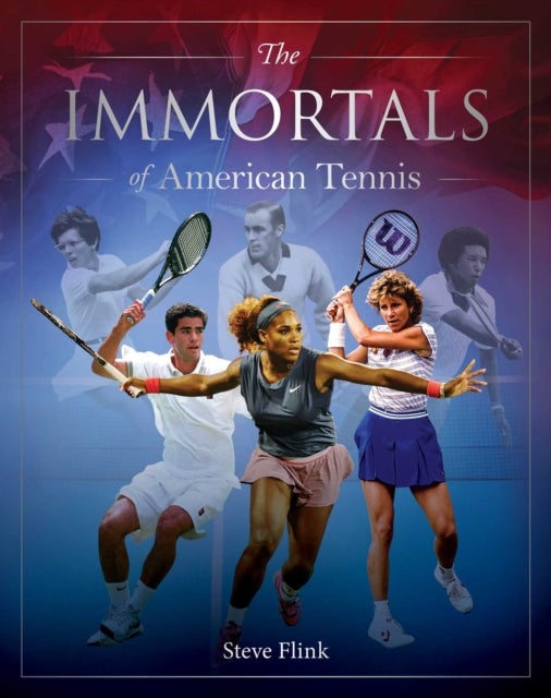 Immortals of American Tennis