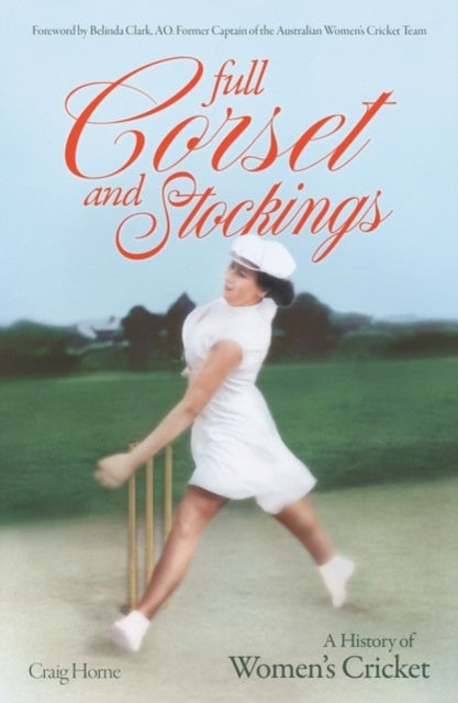 Full Corset and Stockings - The history of women's cricket