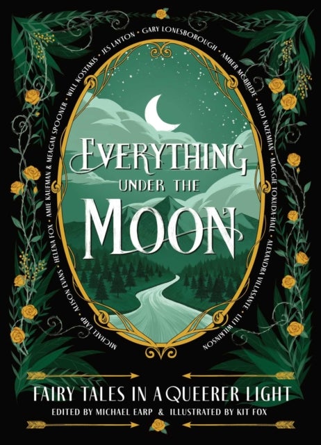Everything Under the Moon - Fairy tales in a queerer light