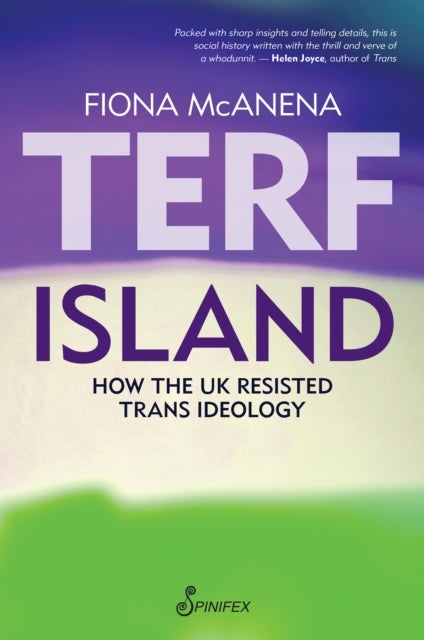 Terf Island - How the UK Resisted Trans Ideology