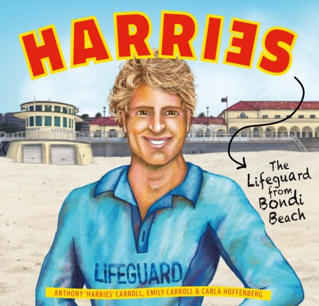Harries - The lifeguard from Bondi Beach