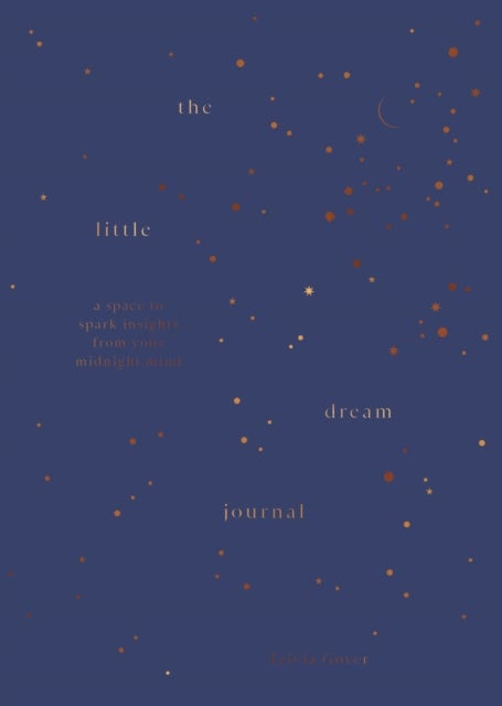 The Little Dream Journal - A space to spark insights from your midnight mind