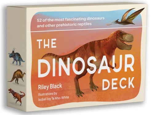 The Dinosaur Deck - 52 of the most fascinating dinosaurs and other prehistoric reptiles