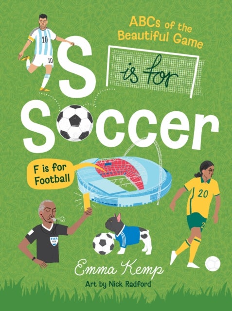 S is for Soccer, F is for Football - ABCs of the beautiful game