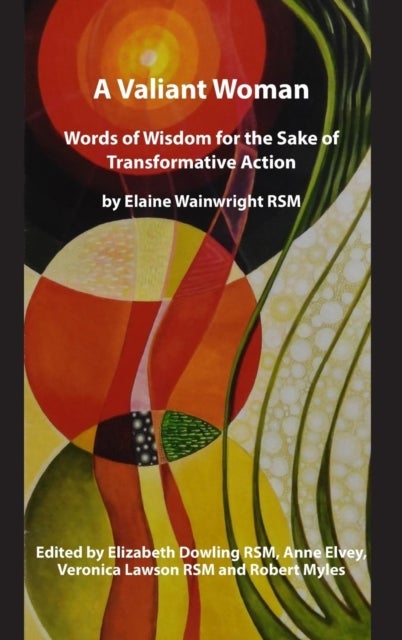 Valiant Woman - Words of Wisdom for the Sake of Transformative Action