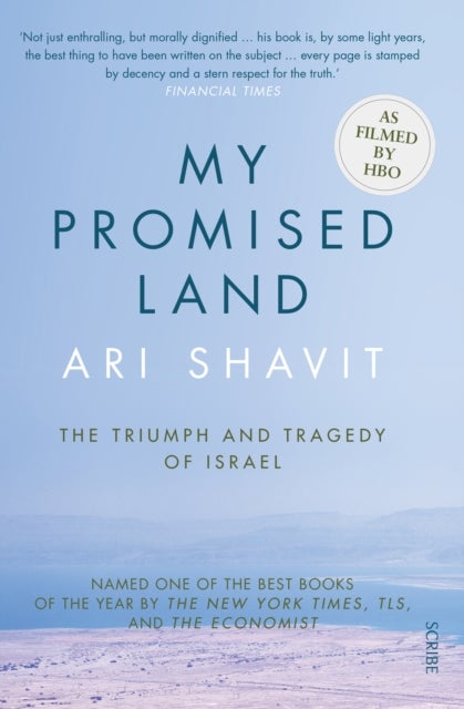 My Promised Land - the triumph and tragedy of Israel