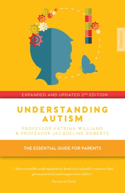 Understanding Autism - The essential guide for parents