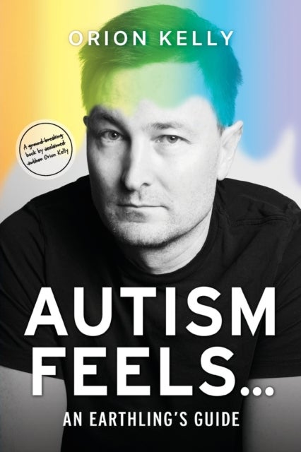 Autism Feels ... - An Earthling's Guide