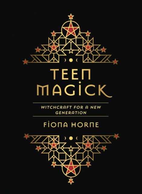 Teen Magick - Witchcraft for a new generation