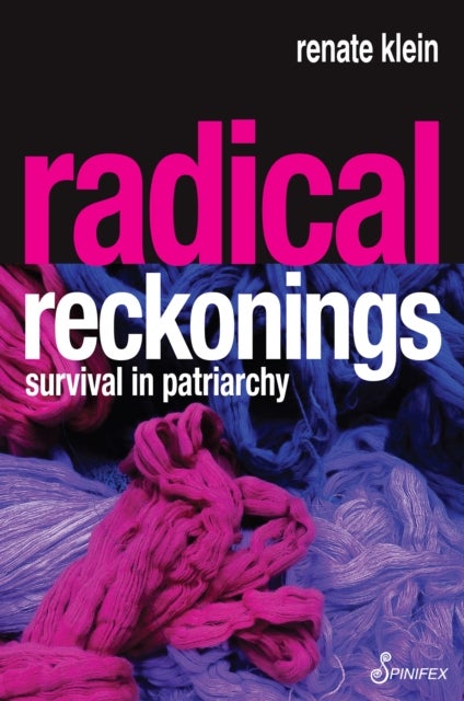 Radical Reckonings - Survival in Patriarchy