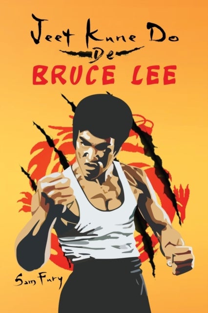 Jeet Kune Do de Bruce Lee - Estrategias de Entrenamiento y Lucha del Jeet Kune Do