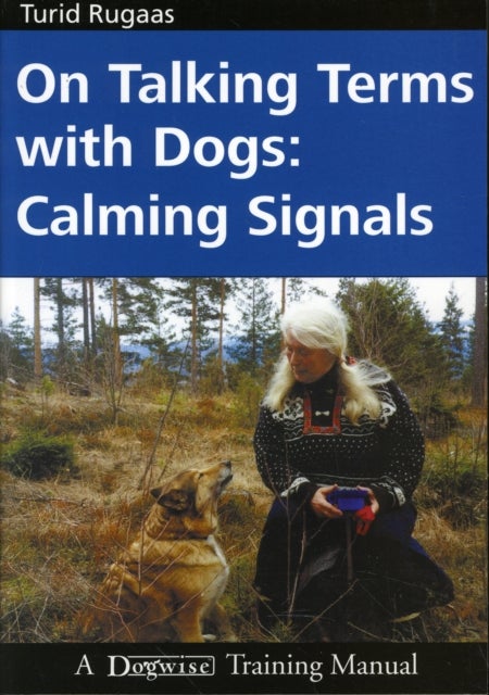 On Talking Terms with Dogs - Calming Signals